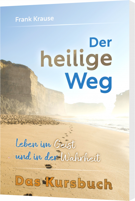 Frank Krause, Der heilige Weg (Kursbuch)