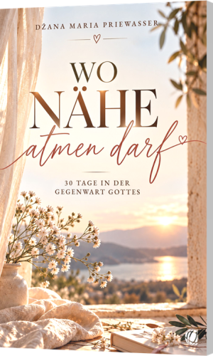Džana Maria Priewasser, Wo Nähe atmen darf