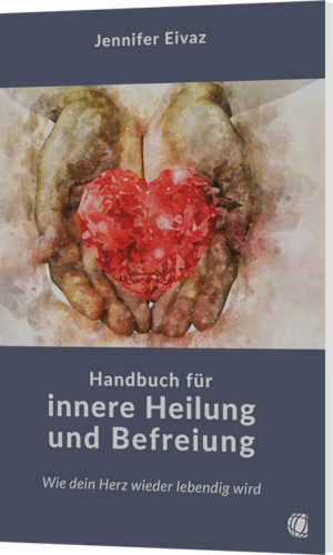Jennifer Eivaz, Handbuch für innere Heilung und Befreiung