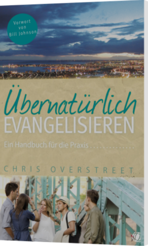 Chris Overstreet, Übernatürlich evangelisieren