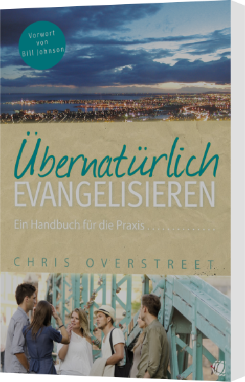 Chris Overstreet, Übernatürlich evangelisieren
