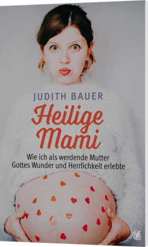 Judith Bauer, Heilige Mami