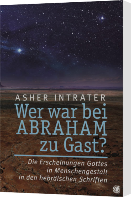 Asher Intrater, Wer war bei Abraham zu Gast?