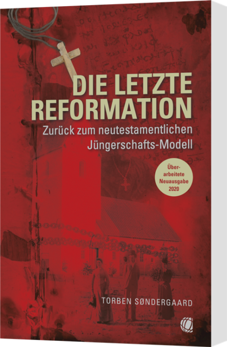 Torben Søndergaard, Die letzte Reformation (Überarbeitete Neuausgabe 2020)