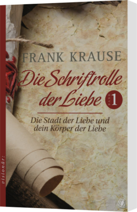 Frank Krause, Die Schriftrolle der Liebe (Band 1)