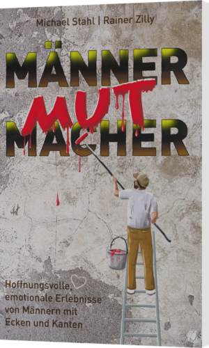 Michael Stahl / Rainer Zilly (Hrsg.), MännerMutMacher