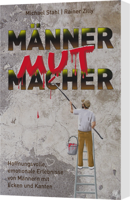 Michael Stahl / Rainer Zilly (Hrsg.), MännerMutMacher