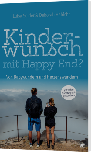 Luisa Seider und Deborah Habicht, Kinderwunsch mit Happy End?
