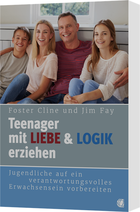 Foster Cline und Jim Fay, Teenager mit Liebe und Logik erziehen