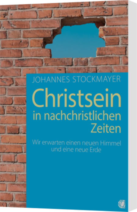 Johannes Stockmayer, Christsein in nachchristlichen Zeiten