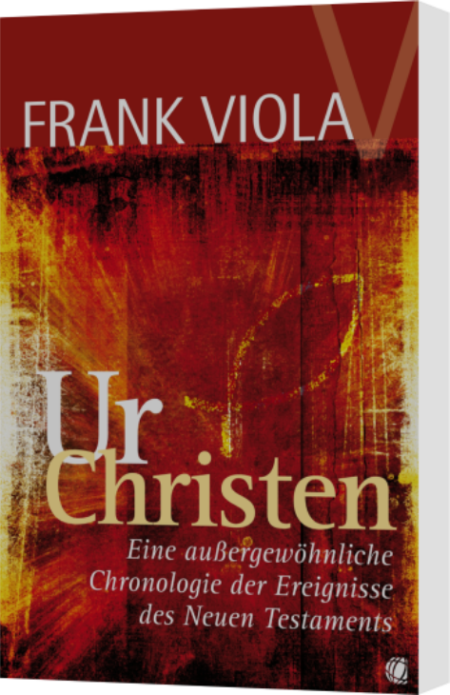 Frank Viola, Ur-Christen