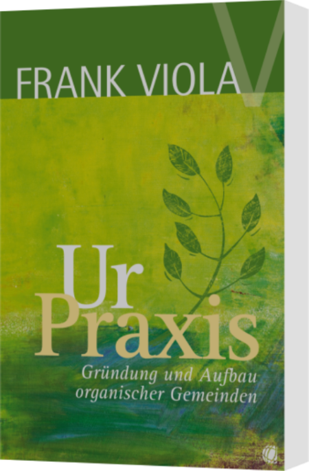 Frank Viola, Ur-Praxis